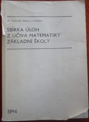 Sbírka úloh z učiva matematiky základní školy
