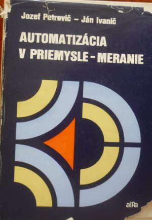 Automatizácia v priemysle - meranie